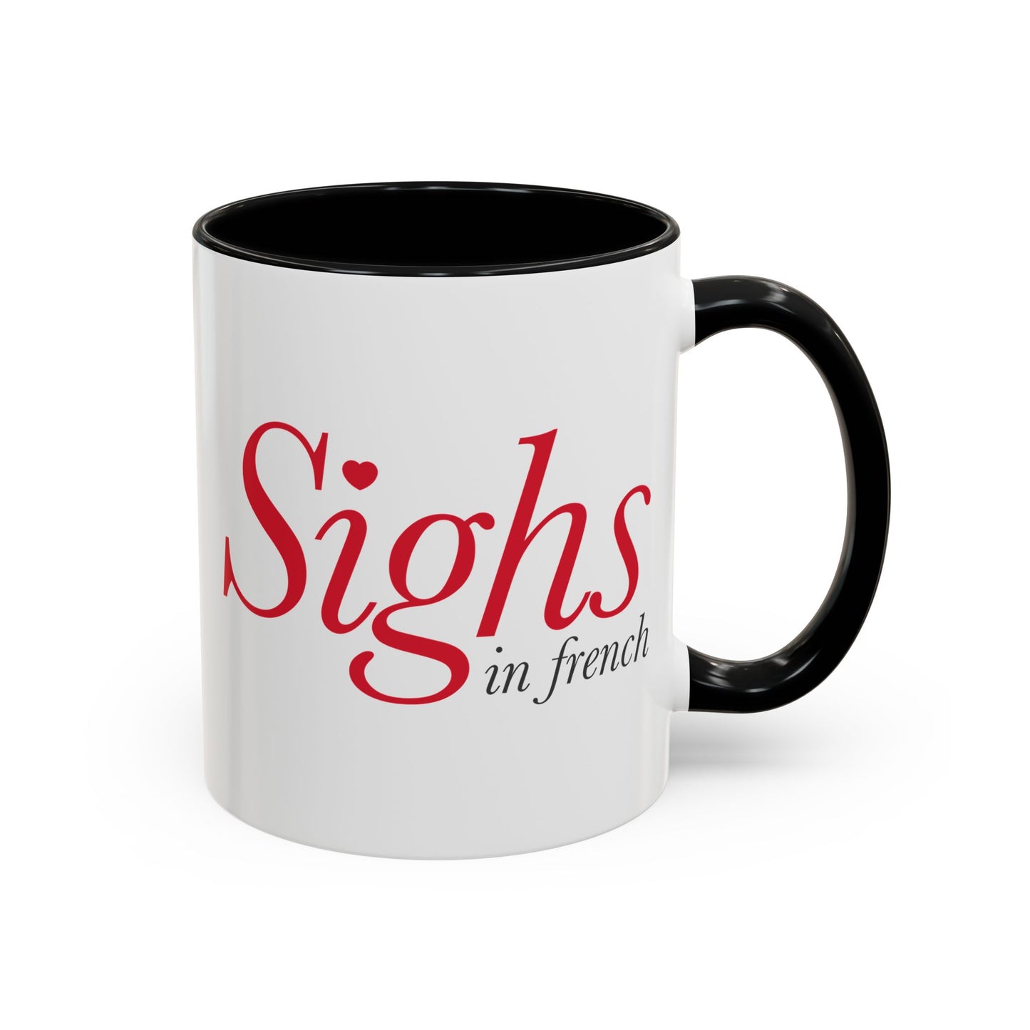 Sighs in French Accent Coffee Mug (11, 15oz)