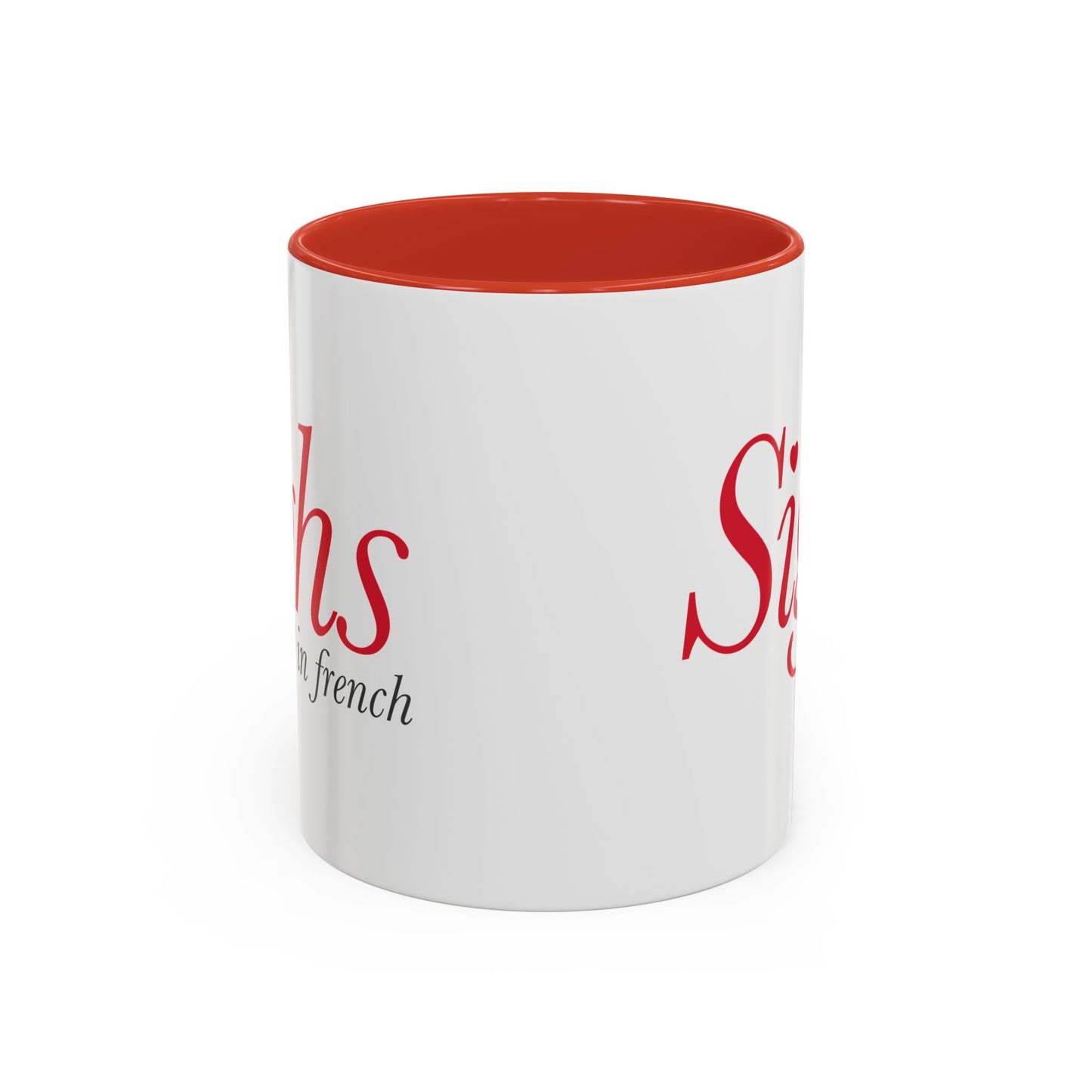 Sighs in French Accent Coffee Mug (11, 15oz)