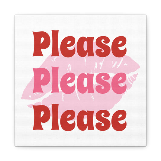 PLEASE PLEASE PLEASE kiss Canvas Gallery Wrap