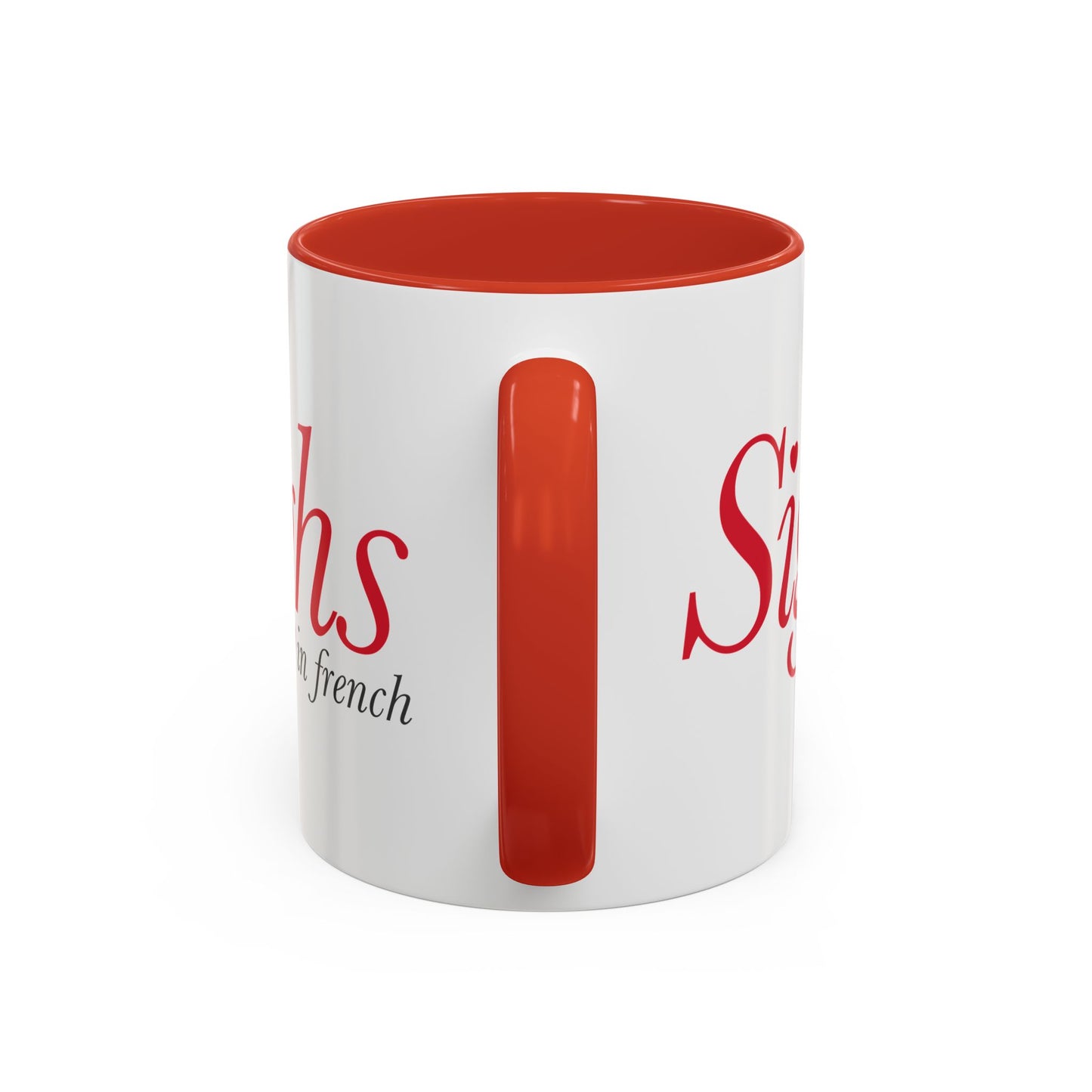 Sighs in French Accent Coffee Mug (11, 15oz)